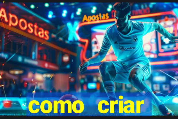 como criar plataforma do tigre